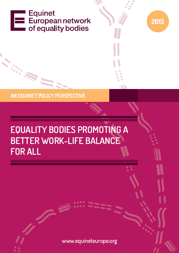 Equality Bodies promoting a better Work-Life Balance for all (2013)